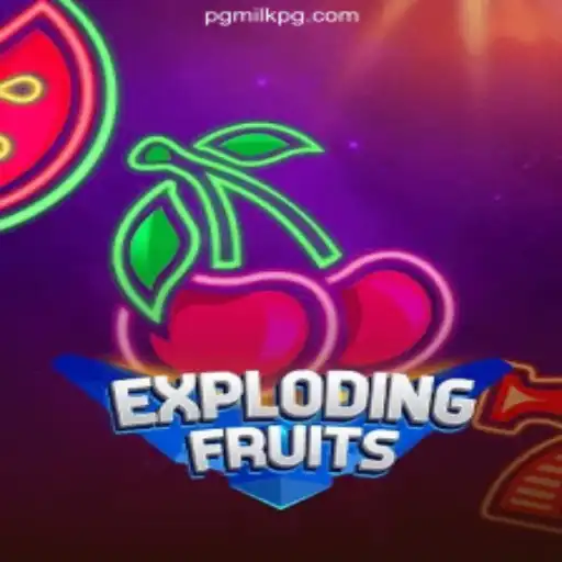 Dive into the Excitement of ExplodingFruits: A Thrilling Experience with MILKPG