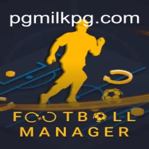 Football Manager: The Ultimate Gaming Experience with MILKPG