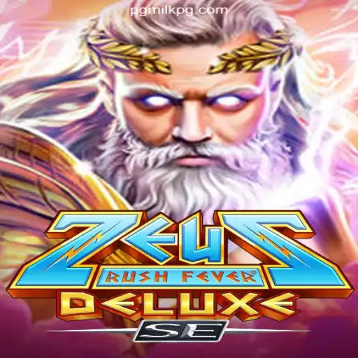 ZeusRushFeverDeluxeSE: MILKPG Adventure Awaits